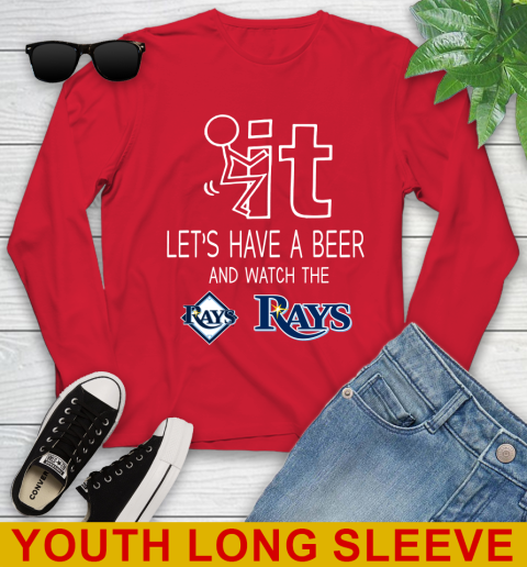 Tampa Bay Rays Baseball MLB Let's Have A Beer And Watch Your Team Sports Youth Long Sleeve 11
