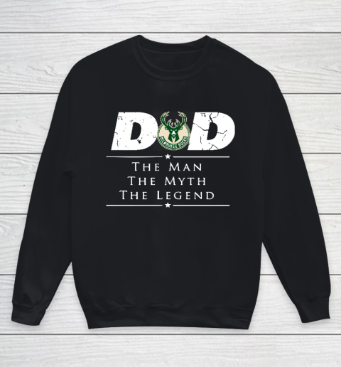 Milwaukee Bucks NBA Basketball Dad The Man The Myth The Legend Youth Sweatshirt