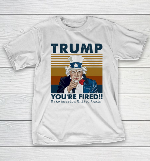 Trump you are fired make America United again vintage retro T-Shirt