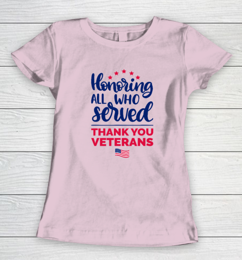 Honoring All Who Served Thank You Veterans Day Women's T-Shirt 5