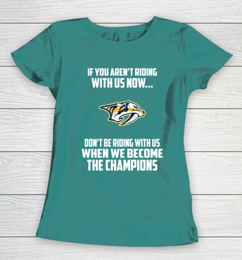 NHL Nashville Predators Hockey We Become The Champions Women's T-Shirt 10