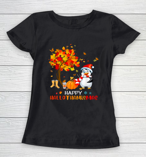 Penguin Halloween And Merry Christmas Happy Hallothanksmas Funny Women's T-Shirt