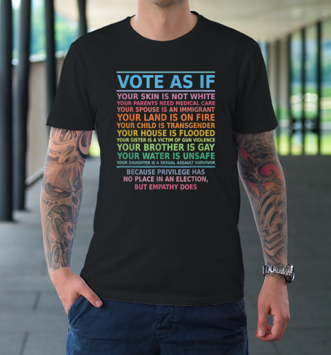 Vote As If Your Skin Is Not White Human's Rights T-Shirt 9