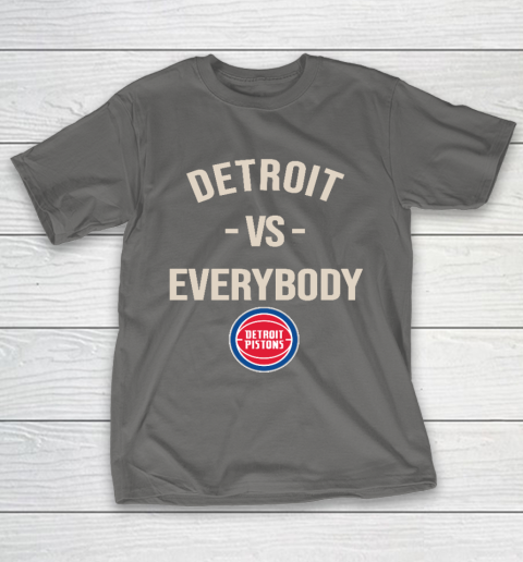 Detroit Pistons Vs Everybody T-Shirt 8
