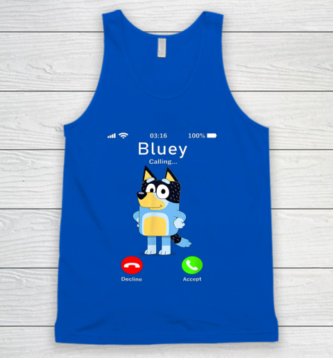 Dad Mom Kid Shirt Blueys Is Calling Funny Parents days Tank Top 10
