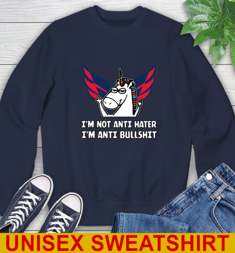 Washington Capitals NHL Hockey Unicorn I'm Not Anti Hater I'm Anti Bullshit Sweatshirt 3