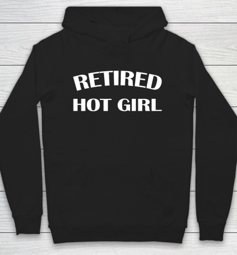 Retired Hot Girl Hoodie