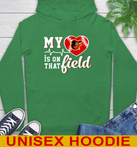 MLB My Heart Is On That Field Baseball Sports Baltimore Orioles Hoodie 8