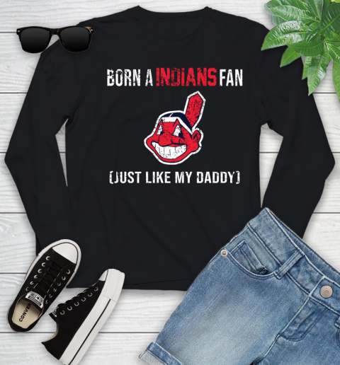 MLB Baseball Cleveland Indians Loyal Fan Just Like My Daddy Shirt Youth Long Sleeve