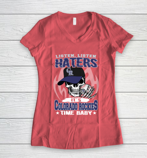 Listen Haters It is ROCKIES Time Baby MLB Women's V-Neck T-Shirt 4