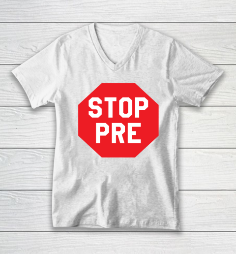 Stop Pre Shirt  Marathon Running Legend Runner V-Neck T-Shirt