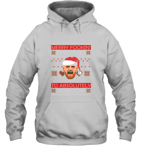 Conor McGregor Merry Fookin Christmas To Absolutely Nobody Hoodie