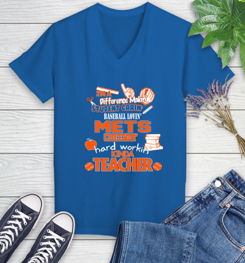 New York Mets MLB I'm A Difference Making Student Caring Baseball Loving Kinda Teacher Women's V-Neck T-Shirt 10