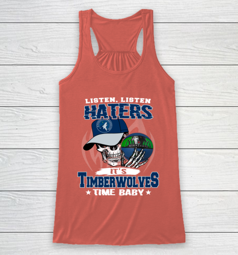 Listen Haters It is TIMBERWOLYES Time Baby NBA Racerback Tank 3
