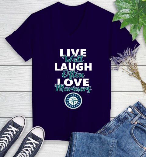 MLB Baseball Seattle Mariners Live Well Laugh Often Love Shirt Women's V-Neck T-Shirt 3