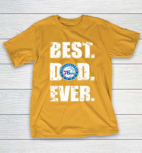 NBA Philadelphia 76ers Basketball Best Dad Ever Family Shirt T-Shirt 2