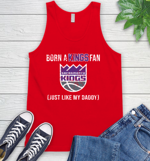 NBA Sacramento Kings Loyal Fan Just Like My Daddy Basketball Shirt Tank Top 5