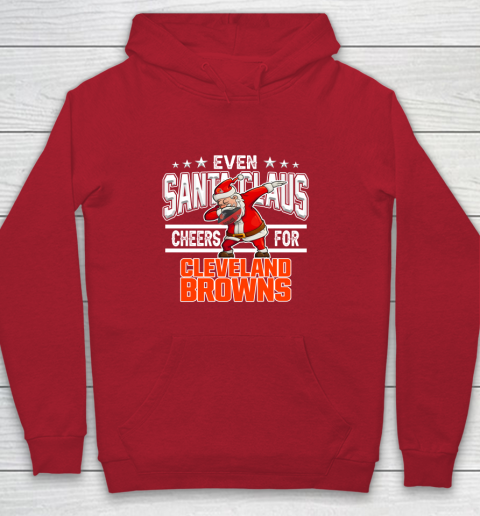Cleveland Browns Even Santa Claus Cheers For Christmas NFL Youth Hoodie 7