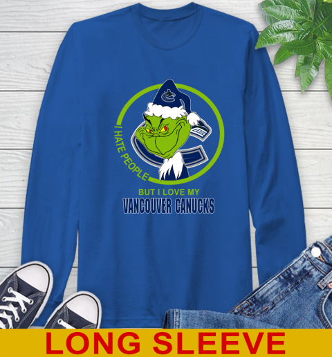 Vancouver Canucks NHL Christmas Grinch I Hate People But I Love My Favorite Hockey Team Long Sleeve T-Shirt 9