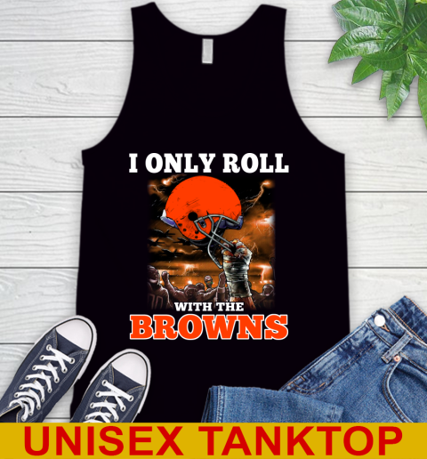 Cleveland Browns NFL Football I Only Roll With My Team Sports Tank Top