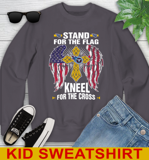 NFL Football Tennessee Titans Stand For Flag Kneel For The Cross Shirt Youth Sweatshirt 5