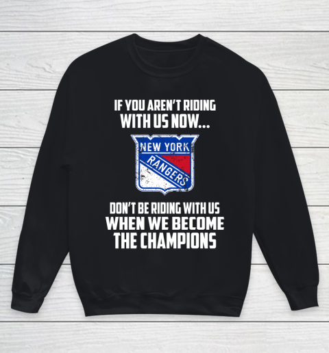 NHL New York Rangers Hockey We Become The Champions Youth Sweatshirt