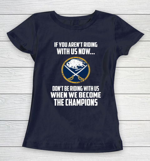 NHL Buffalo Sabres Hockey We Become The Champions Women's T-Shirt 2
