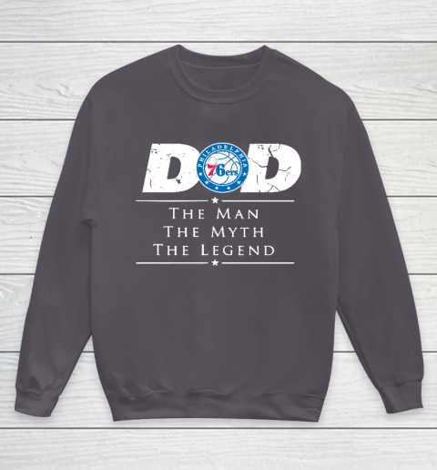 Philadelphia 76ers NBA Basketball Dad The Man The Myth The Legend Youth Sweatshirt 5