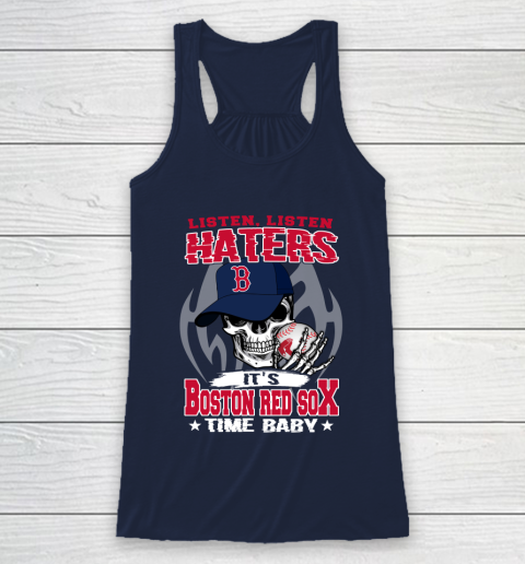 Listen Haters It is RED SOX Time Baby MLB Racerback Tank 8