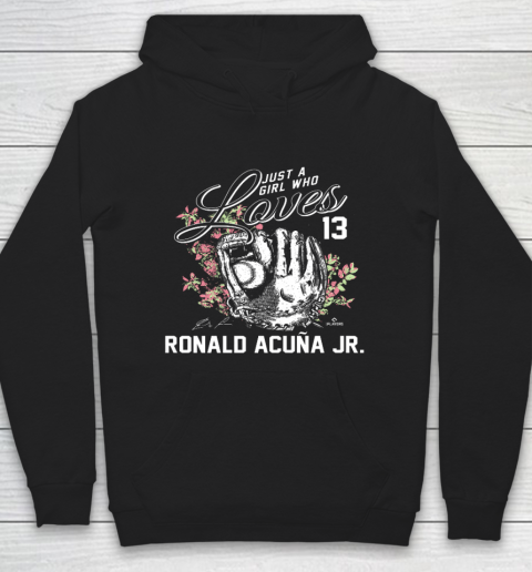 Just a Girl who Loves Ronald Acuna Jr Hoodie