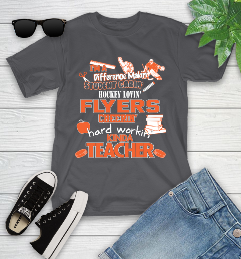 Philadelphia Flyers NHL I'm A Difference Making Student Caring Hockey Loving Kinda Teacher Youth T-Shirt 6