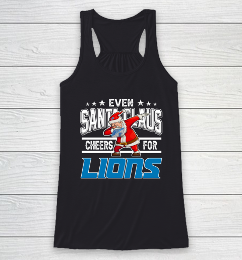 Detroit Lions Even Santa Claus Cheers For Christmas NFL Racerback Tank