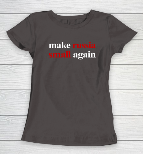 Make Russia Small Again Women's T-Shirt 5