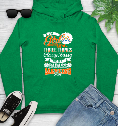 Miami Marlins MLB Baseball A Girl Should Be Three Things Classy Sassy And A Be Badass Fan Youth Hoodie 9