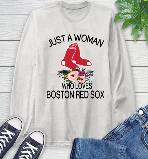 MLB Just A Woman Who Loves Boston Red Sox Baseball Sports Long Sleeve T-Shirt