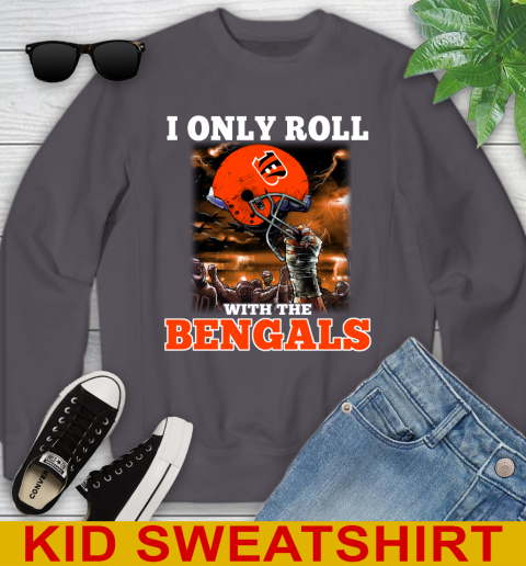 Cincinnati Bengals NFL Football I Only Roll With My Team Sports Youth Sweatshirt 5