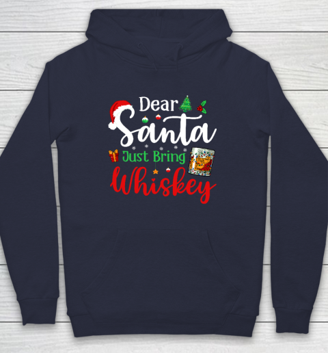 Funny Dear Santa Just Bring Whiskey Christmas Pajamas Hoodie 2