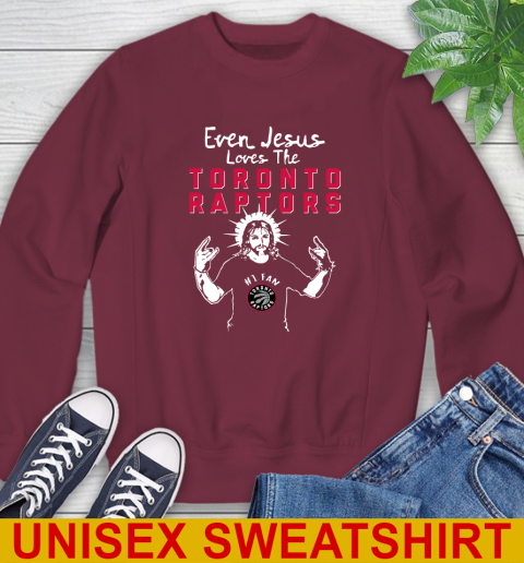 Toronto Raptors NBA Basketball Even Jesus Loves The Raptors Shirt Sweatshirt - Image 7
