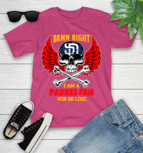 MLB Damn Right I Am A San Diego Padres Win Or Lose Skull Baseball Sports Youth T-Shirt 11