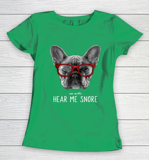 Cute Funny French Bulldog Motto Dog Gifts Women's T-Shirt 5