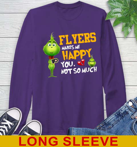 NHL Philadelphia Flyers Makes Me Happy You Not So Much Grinch Hockey Sports Long Sleeve T-Shirt 5
