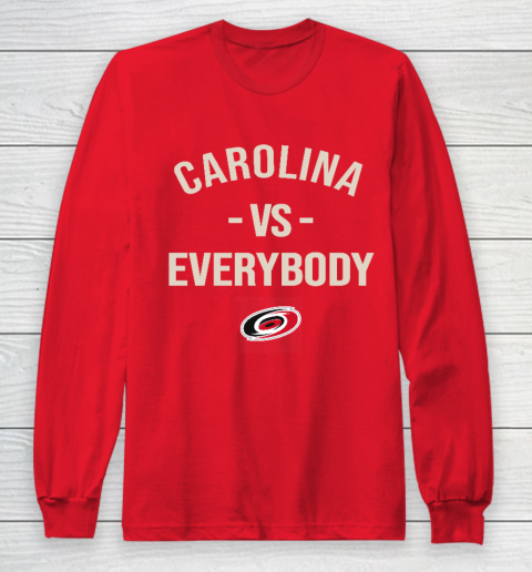 Carolina Hurricanes Vs Everybody Long Sleeve T-Shirt 7