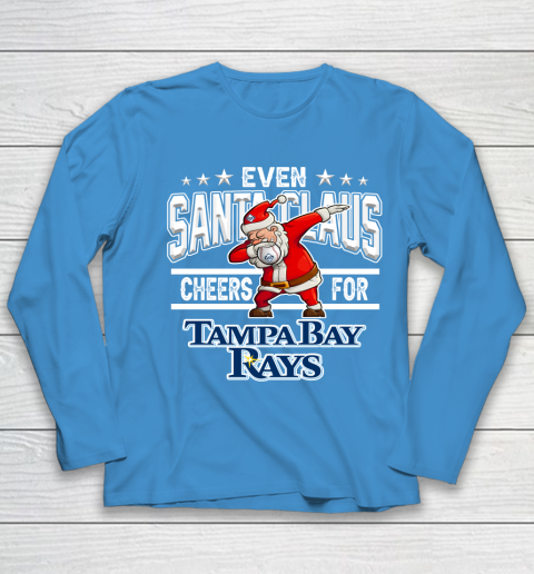 Tampa Bay Rays Even Santa Claus Cheers For Christmas MLB Youth Long Sleeve 5