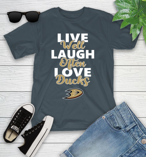 NHL Hockey Anaheim Ducks Live Well Laugh Often Love Shirt Youth T-Shirt 9