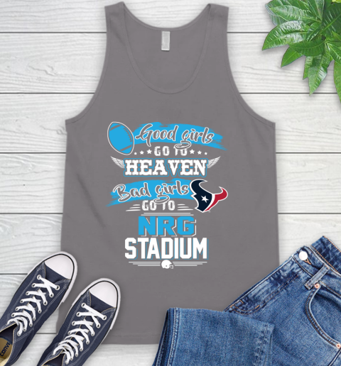Houston Texans NFL Bad Girls Go To NRG Stadium Shirt Tank Top 6