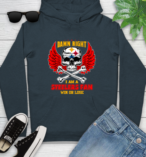 NFL Damn Right I Am A Pittsburgh Steelers Win Or Lose Skull Football Sports Youth Hoodie 10