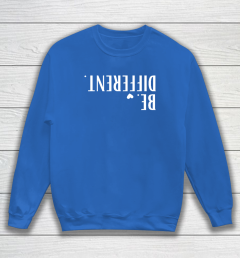 Funny Upside Down Be Different Sweatshirt 5