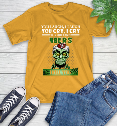 NFL Talk Shit About San Francisco 49ers I Kill You Achmed The Dead Terrorist Jeffrey Dunham Football T-Shirt 2