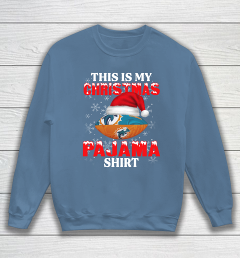 Miami Dolphins This Is My Christmas Pajama Shirt NFL Sweatshirt 6