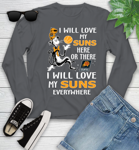 NBA Basketball Phoenix Suns I Will Love My Suns Everywhere Dr Seuss Shirt Youth Long Sleeve 8